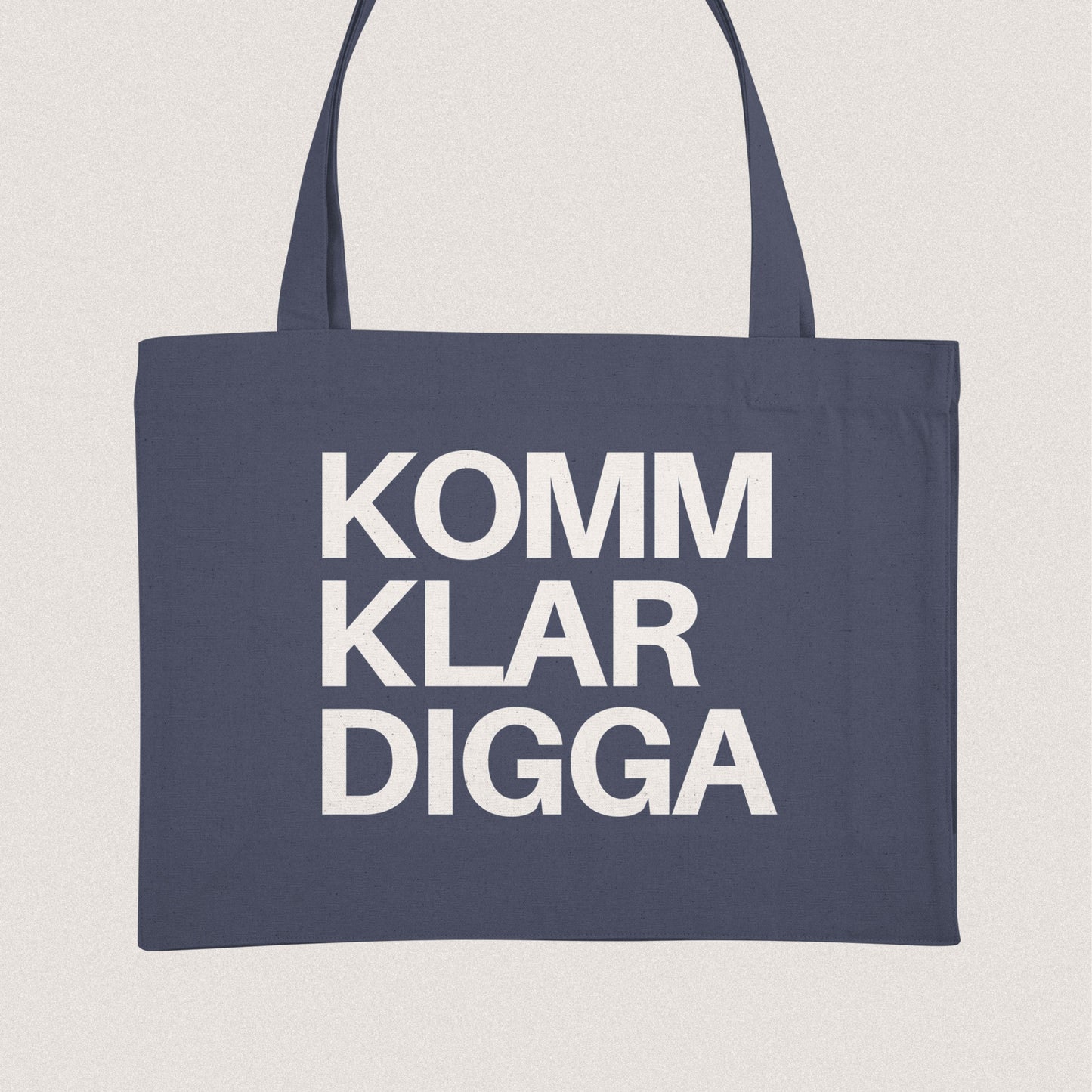 KOMM KLAR DIGGA | Organic Shopping Bag