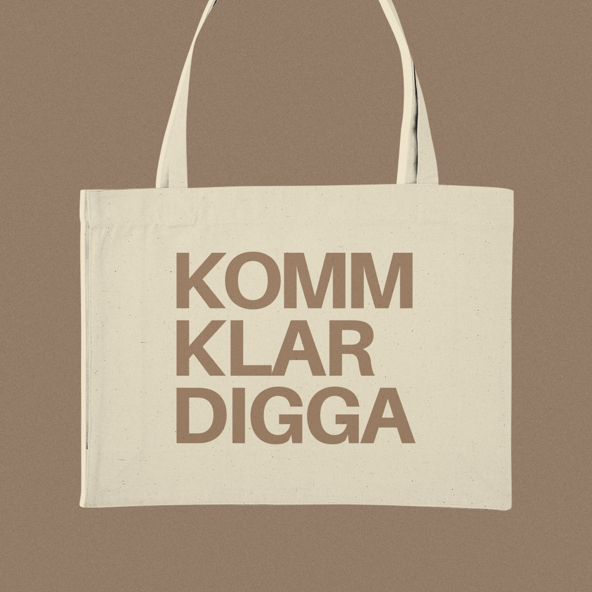 KOMM KLAR DIGGA Tote Bag Shopping Tasche Jutebeutel Bio Baumwolle Organic Cotton